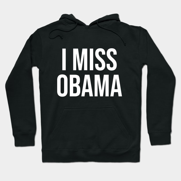 I MISS OBAMA Hoodie by smilingnoodles